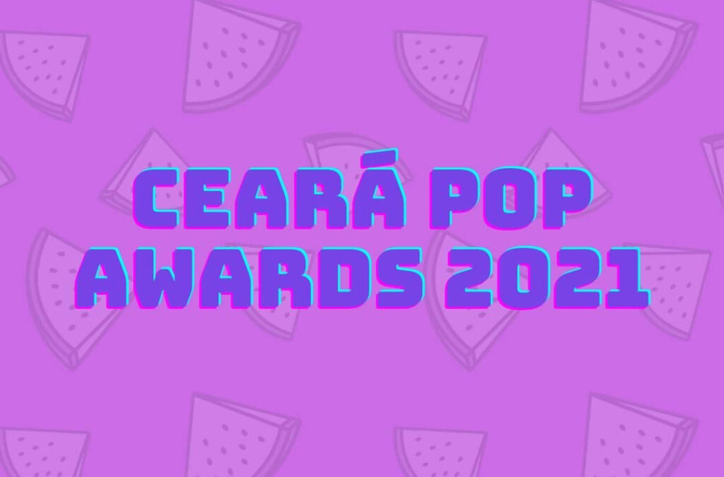 Cidade 190 e apresentadores do Grupo Cidade estão entre indicados ao Ceará Pop Awards 2021