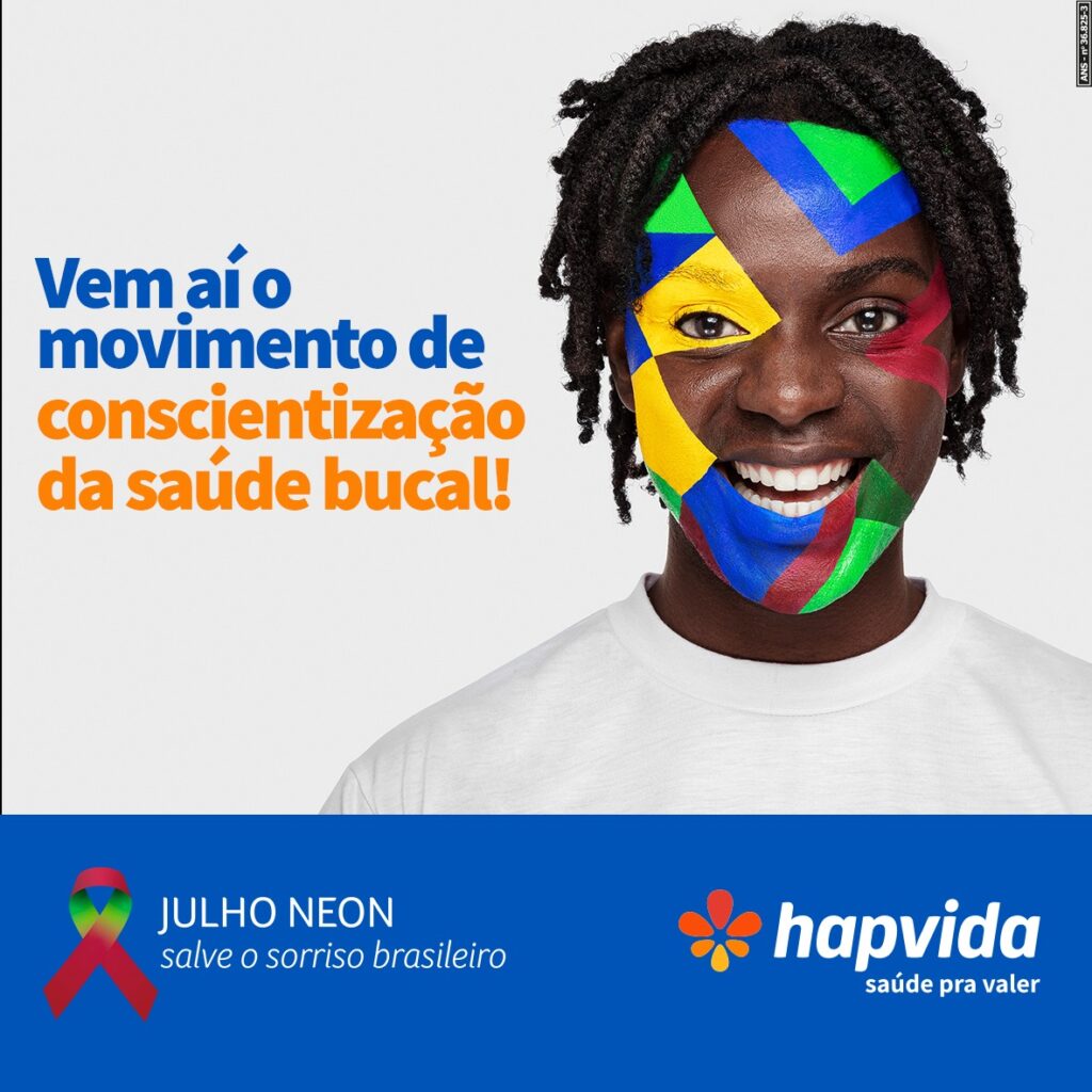 Hapvida apoia Julho Neon que atenta para a importância dos cuidados com a saúde bucal