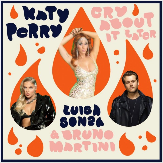 Katy Perry, Luísa Sonza e Bruno Martini lançam remix de ‘Cry About it Later’