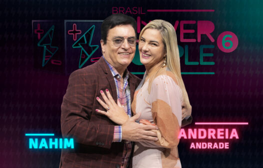 Nahim e Andreia Andrade estão no Power Couple Brasil 6