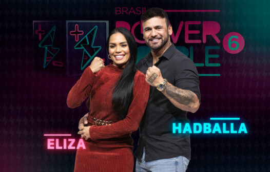 Hadballa e Eliza estão no Power Couple Brasil 6