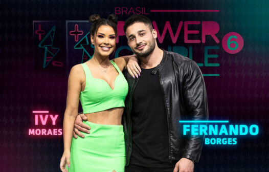 Ivy Moraes e Fernando Borges são participantes do Power Couple Brasil 6