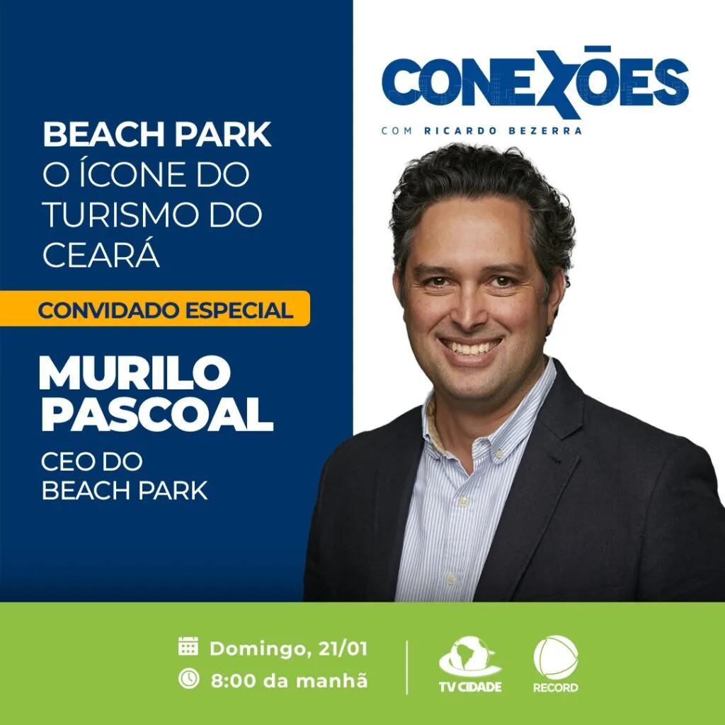 Ricardo Bezerra conta a história de Murilo Pascoal, CEO do Beach Park