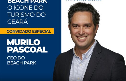 Ricardo Bezerra conta a história de Murilo Pascoal, CEO do Beach Park