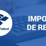 Quando fazer a declaração do Imposto de Renda 2025? Veja prazos e regras