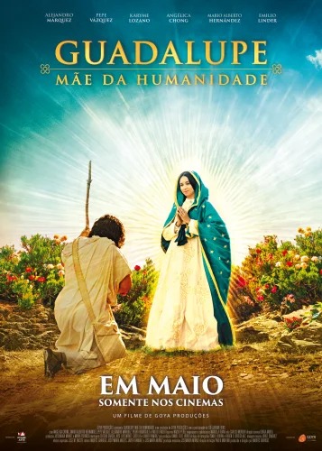 “Guadalupe: Mãe da Humanidade” estreia nesta quinta-feira (2) nos cinemas do Brasil