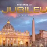 TV Cidade Fortaleza transmite, direto do Vaticano, as celebrações do Jubileu 2025