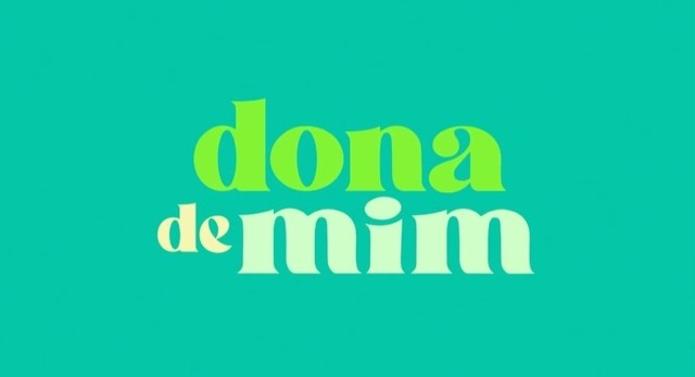 Que horas começa “Dona de Mim” hoje? Veja resumo da novela (07/05)